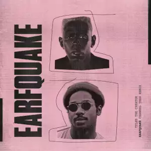 Tyler - EARFQUAKE (Channel Tres Remix),ft The Creator & Channel Tres